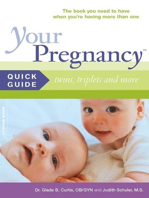 cover image of Your Pregnancy Quick Guide--Twins, Triplets and More